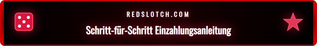 Visuelle Darstellung des Einzahlungsprozesses bei Redslot für Spieler.