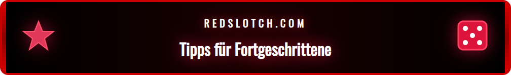Infografik mit fortgeschrittenen Tipps für das Spielen von Redslot.