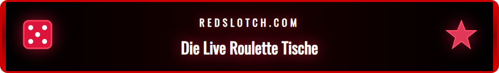 Übersicht der verschiedenen Live Roulette Tische auf der Redslot Plattform.