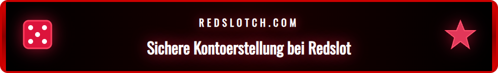 Schritt-für-Schritt-Anleitung zur Registrierung bei Redslot.