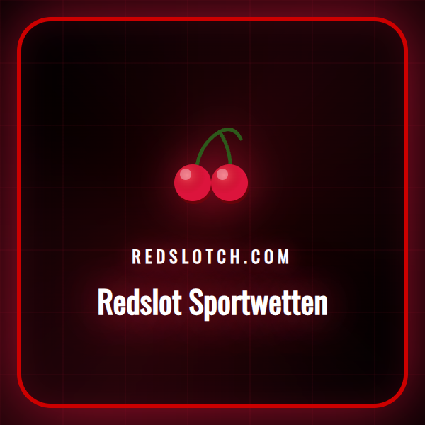 Einblick in das Redslot Sportwetten Angebot für Schweizer Spieler.