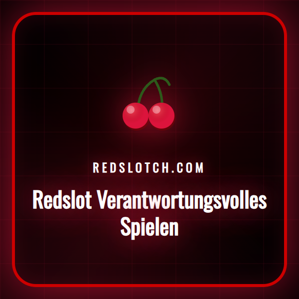Ein Leitfaden zu Redslot Verantwortungsvolles Spielen und den verfügbaren Schutzmassnahmen.
