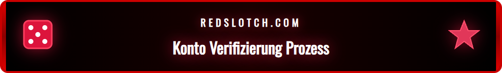 Schritt-für-Schritt-Anleitung zur Verifizierung für Redslot Zahlungen.